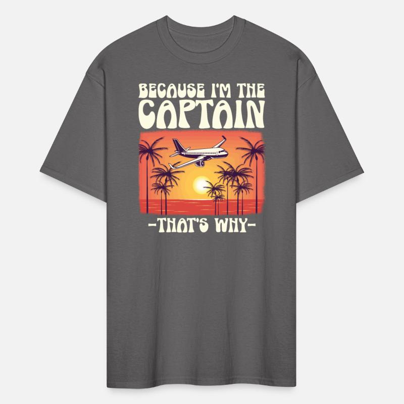 Because I'm The Captain That's Why For A Airline