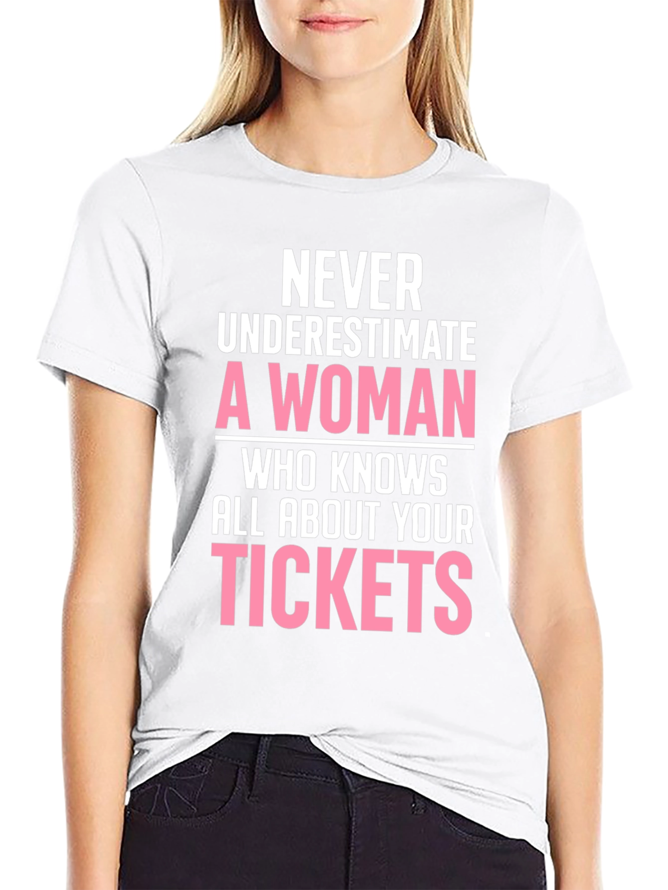 Never Underestimate A Woman T-Shirt
