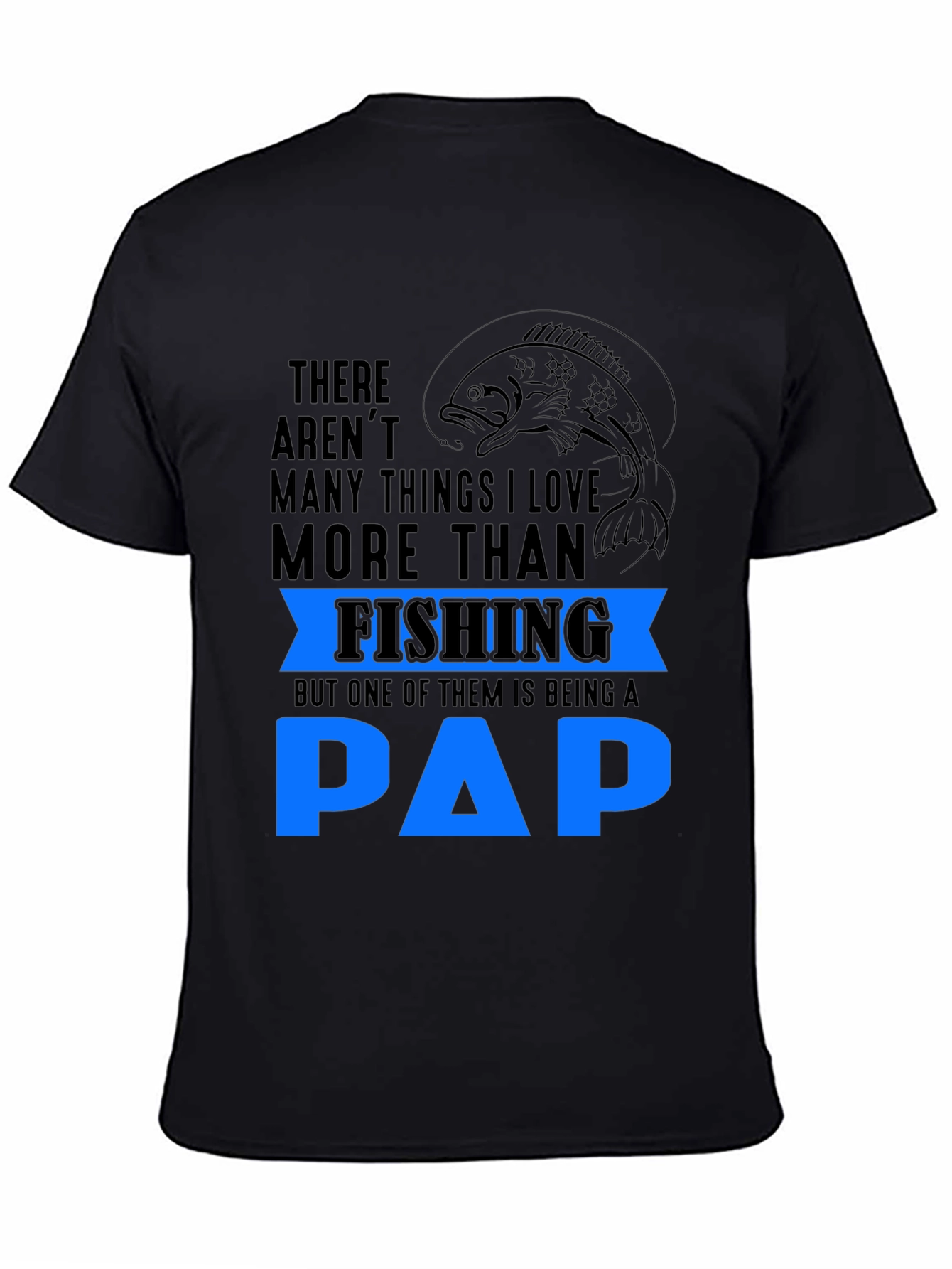 Fishing PAP T-Shirt - Fathers Day Gift