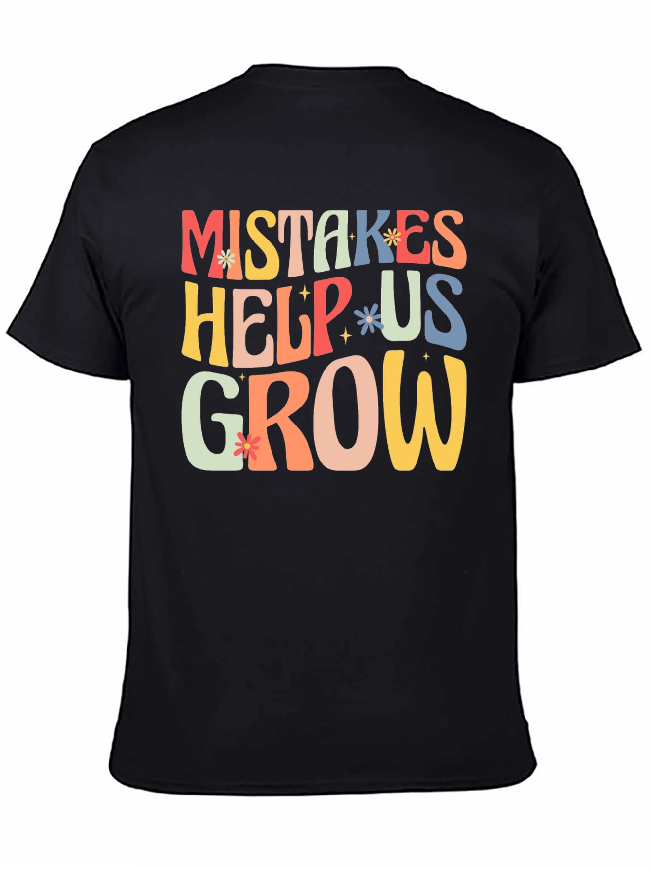 Mistakes Help Us Grow T-Shirt - Motivational Tee