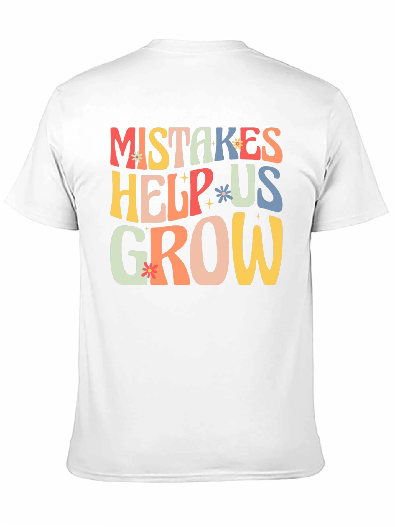 Mistakes Help Us Grow T-Shirt - Motivational Tee