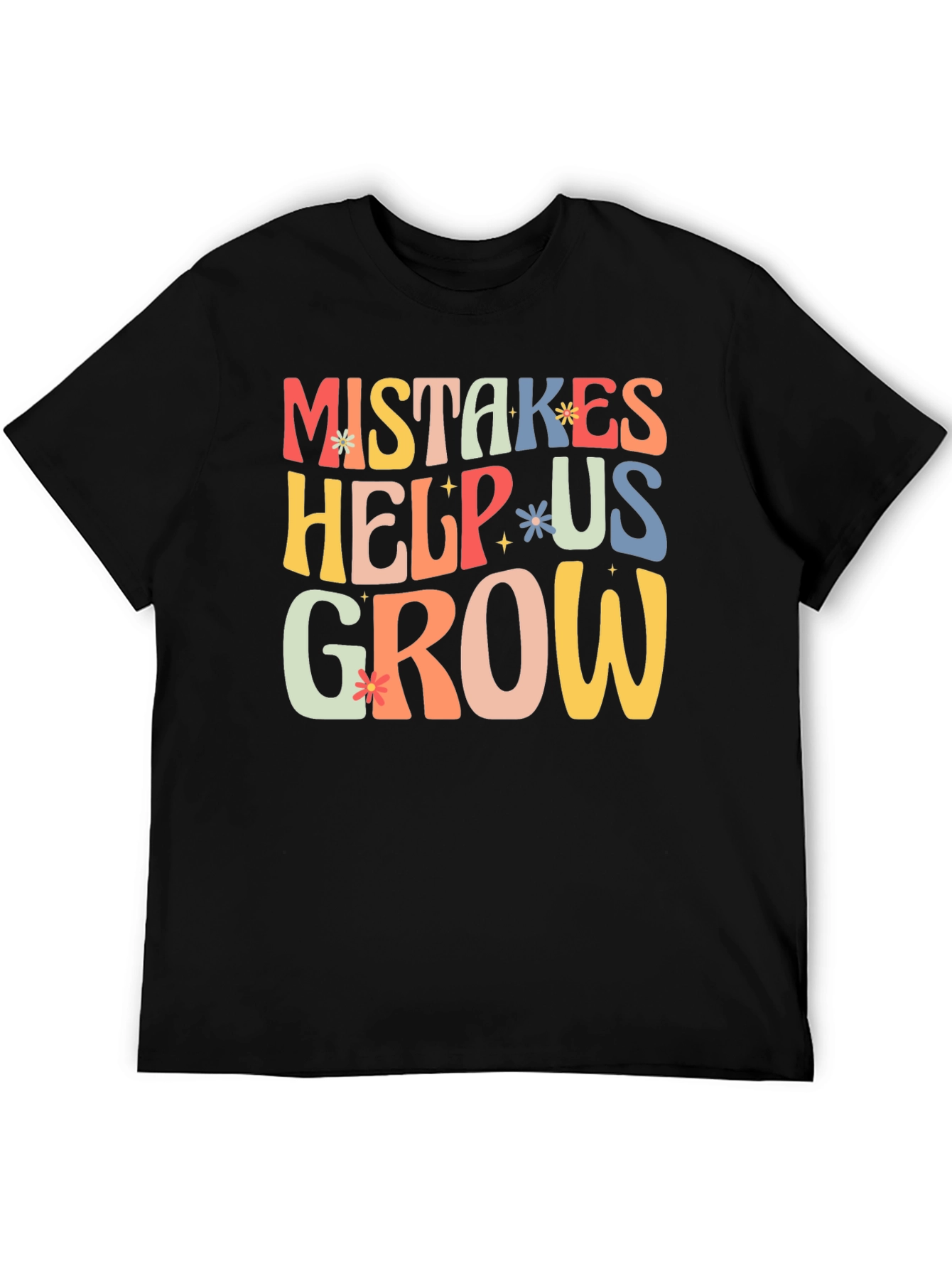 Mistakes Help Us Grow T-Shirt - Motivational Tee