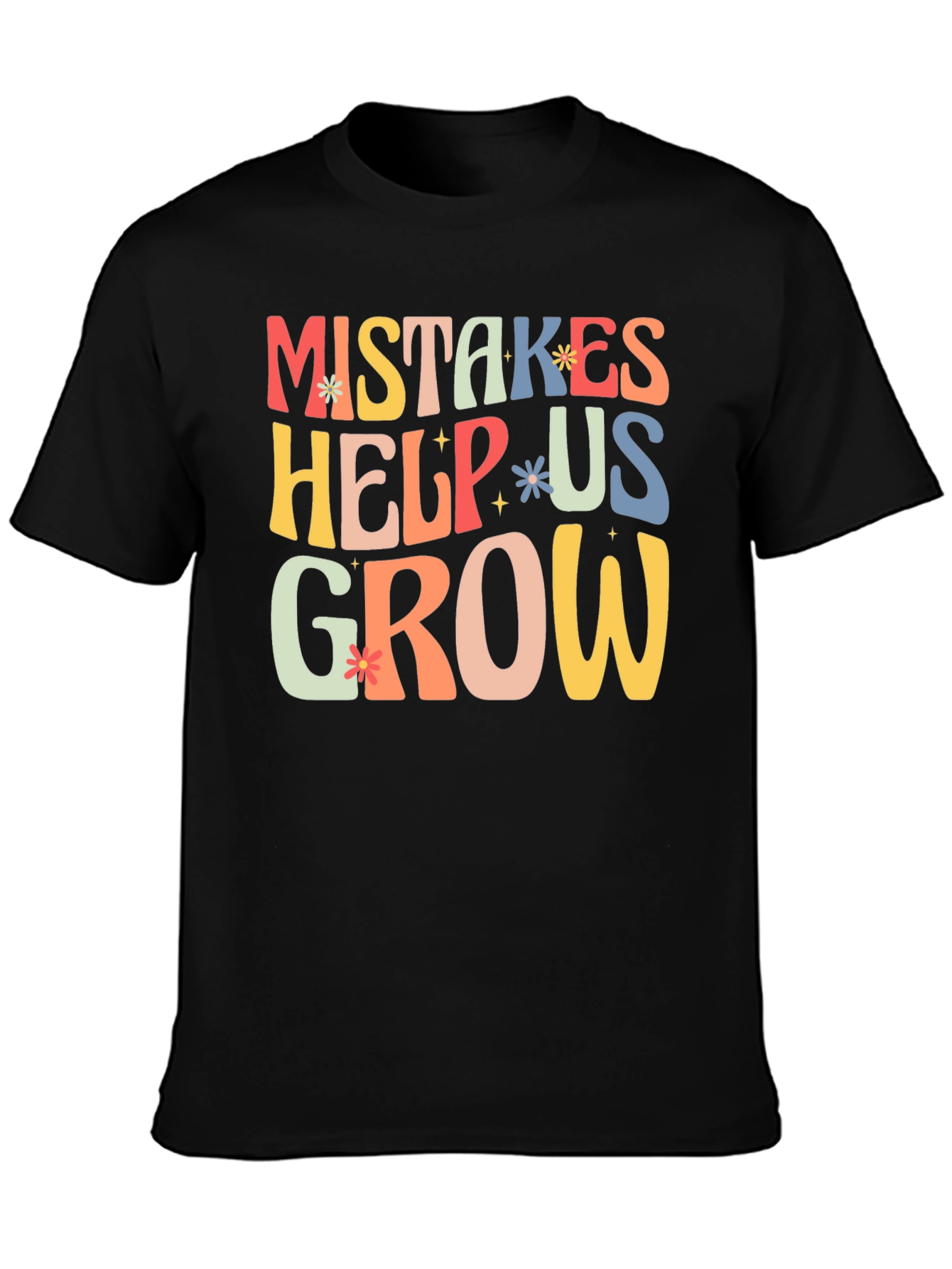 Mistakes Help Us Grow T-Shirt - Motivational Tee