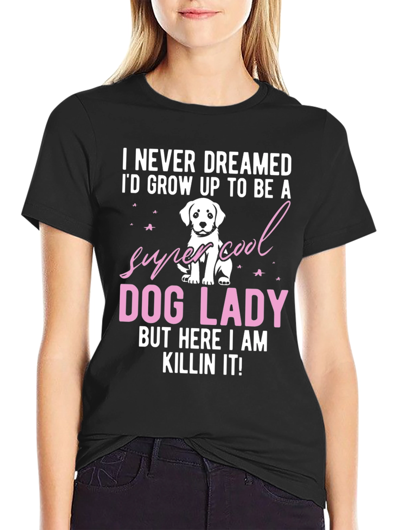 Dog Lady T-Shirt - Super Cool Dog Lover Tee