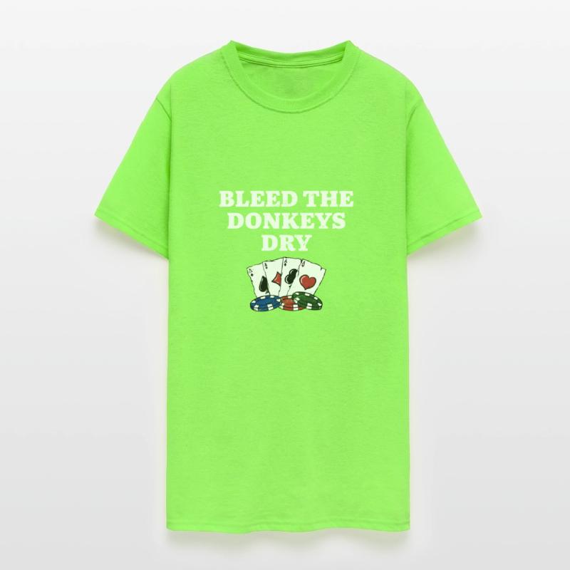 Bleed the Donkeys Dry Poker Funny Poker Player