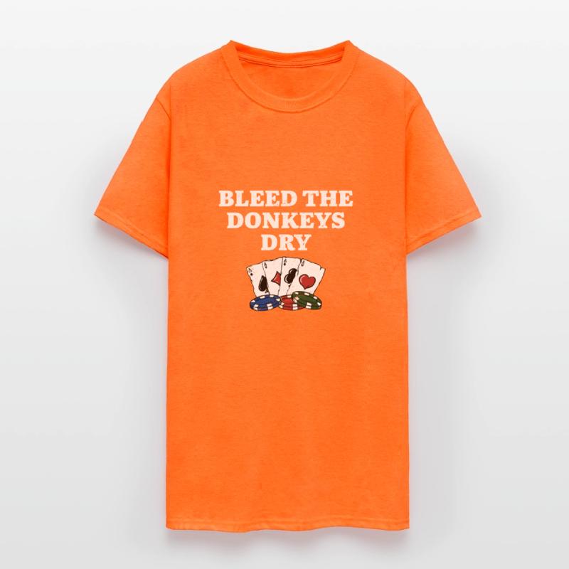 Bleed the Donkeys Dry Poker Funny Poker Player