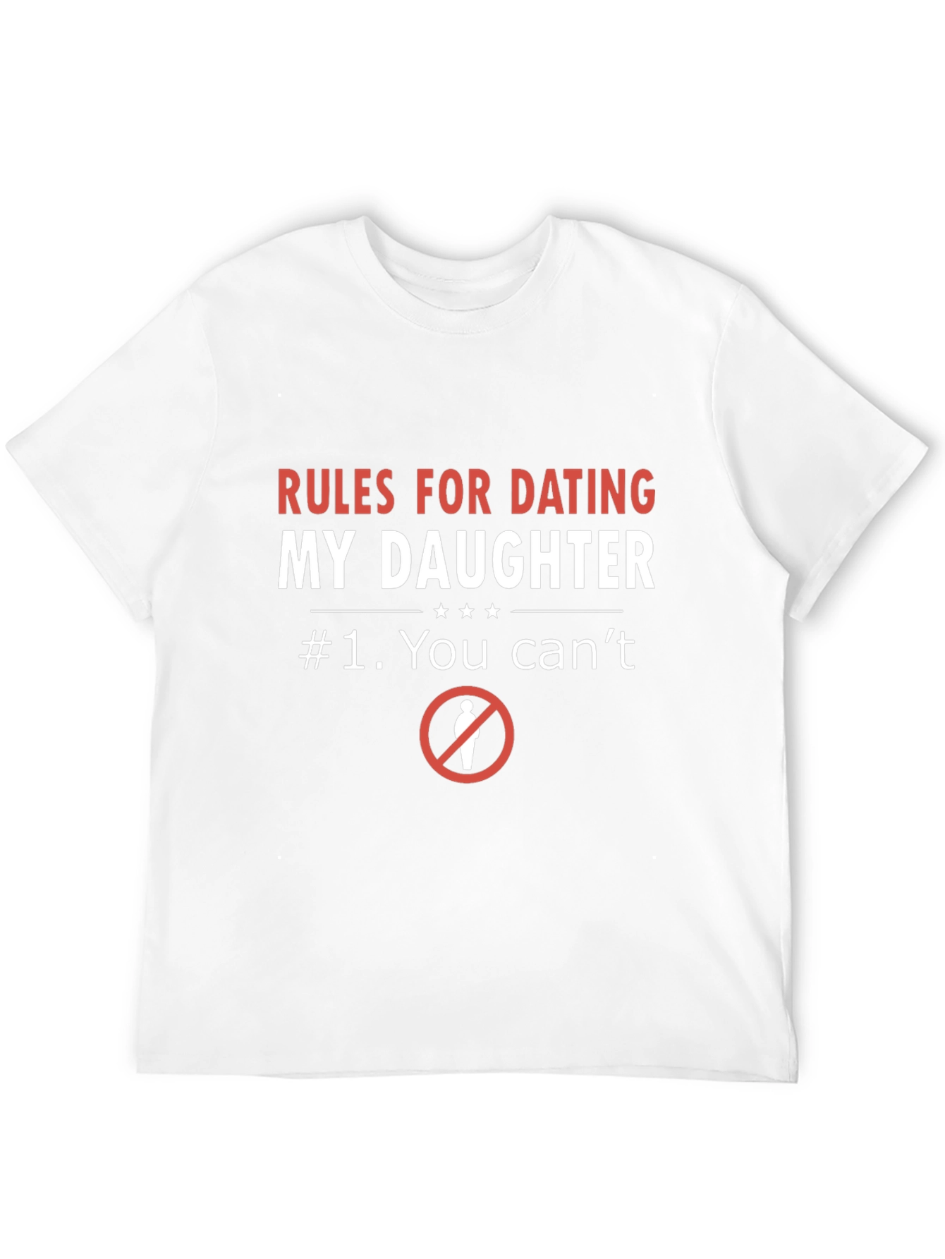Rules for Dating My Daughter T-Shirt