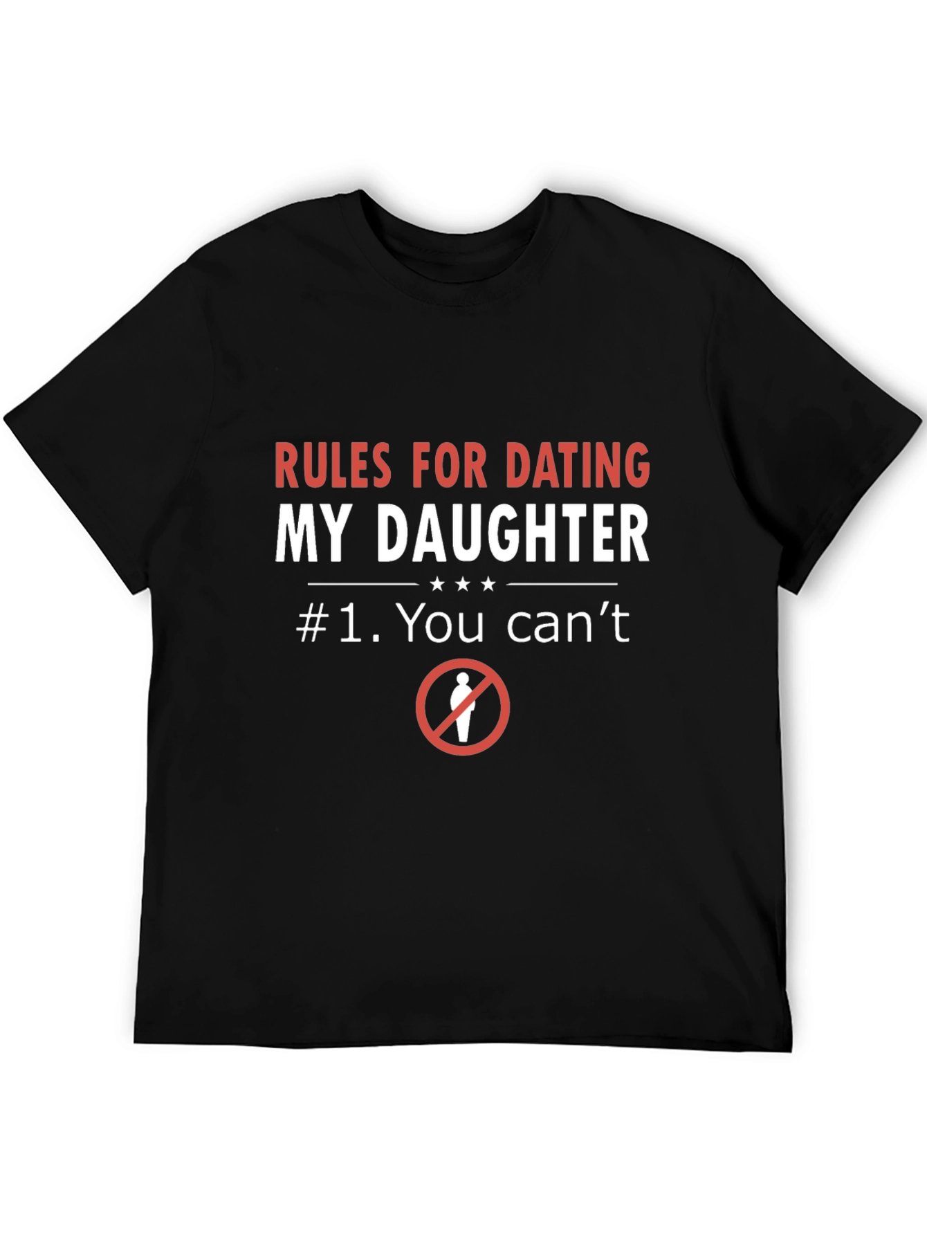 Rules for Dating My Daughter T-Shirt
