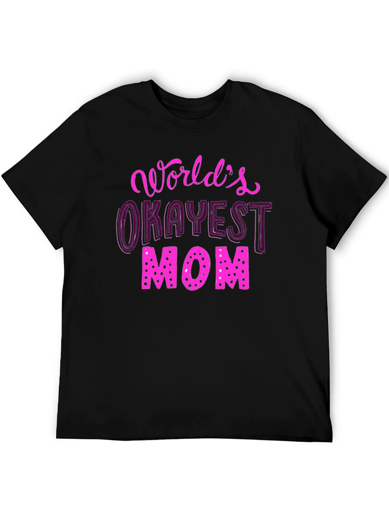 Worlds Okayest Mom T-Shirt - Fun Novelty Tee