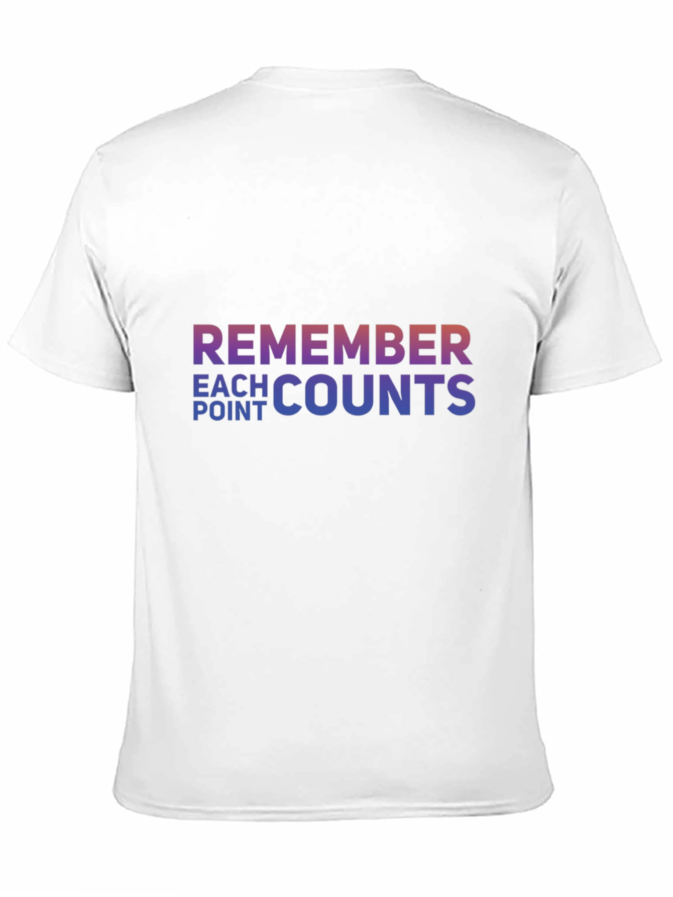 Remember Each Point Counts Graphic T-Shirt