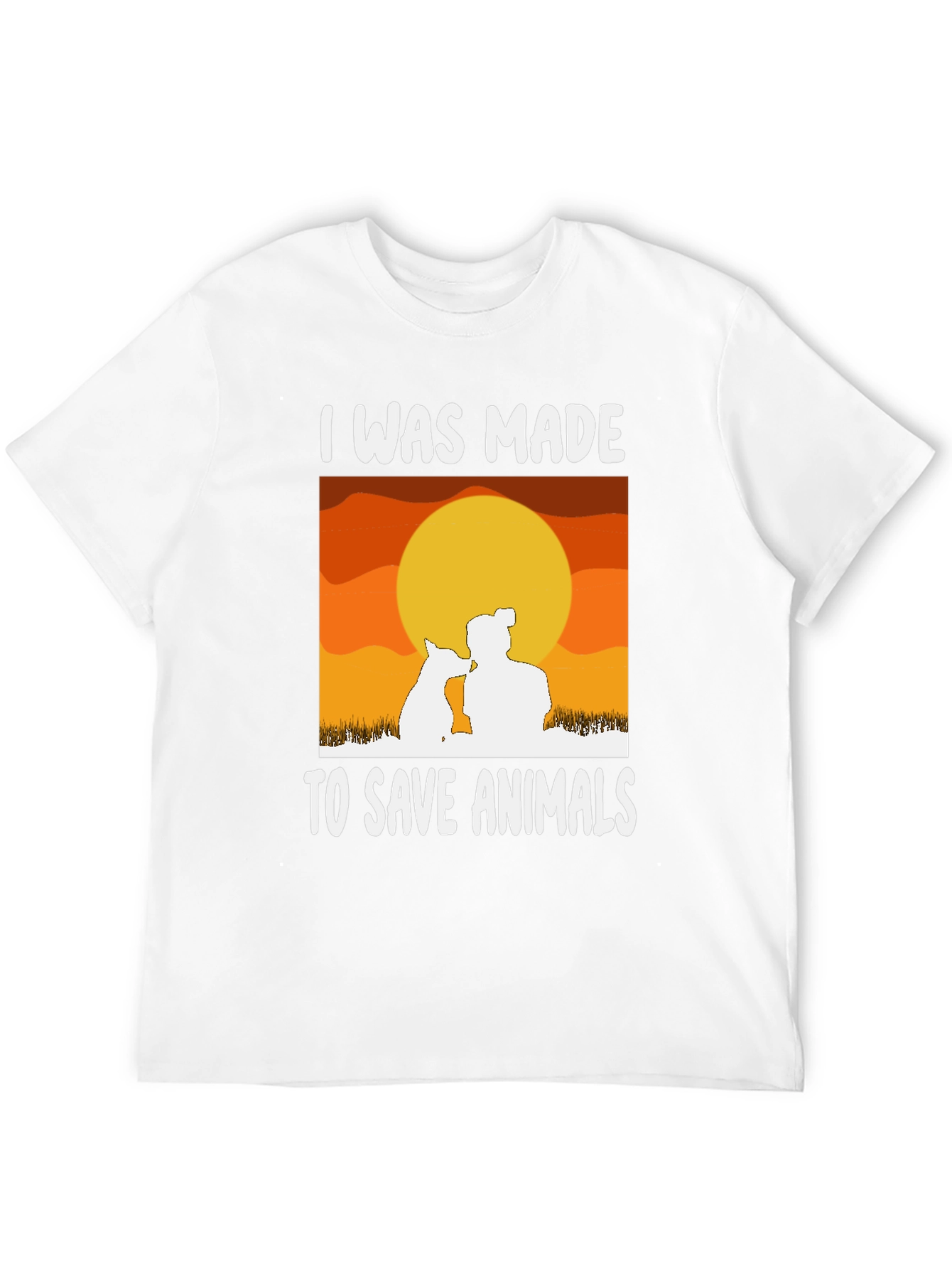 I Was Made to Save Animals T-Shirt