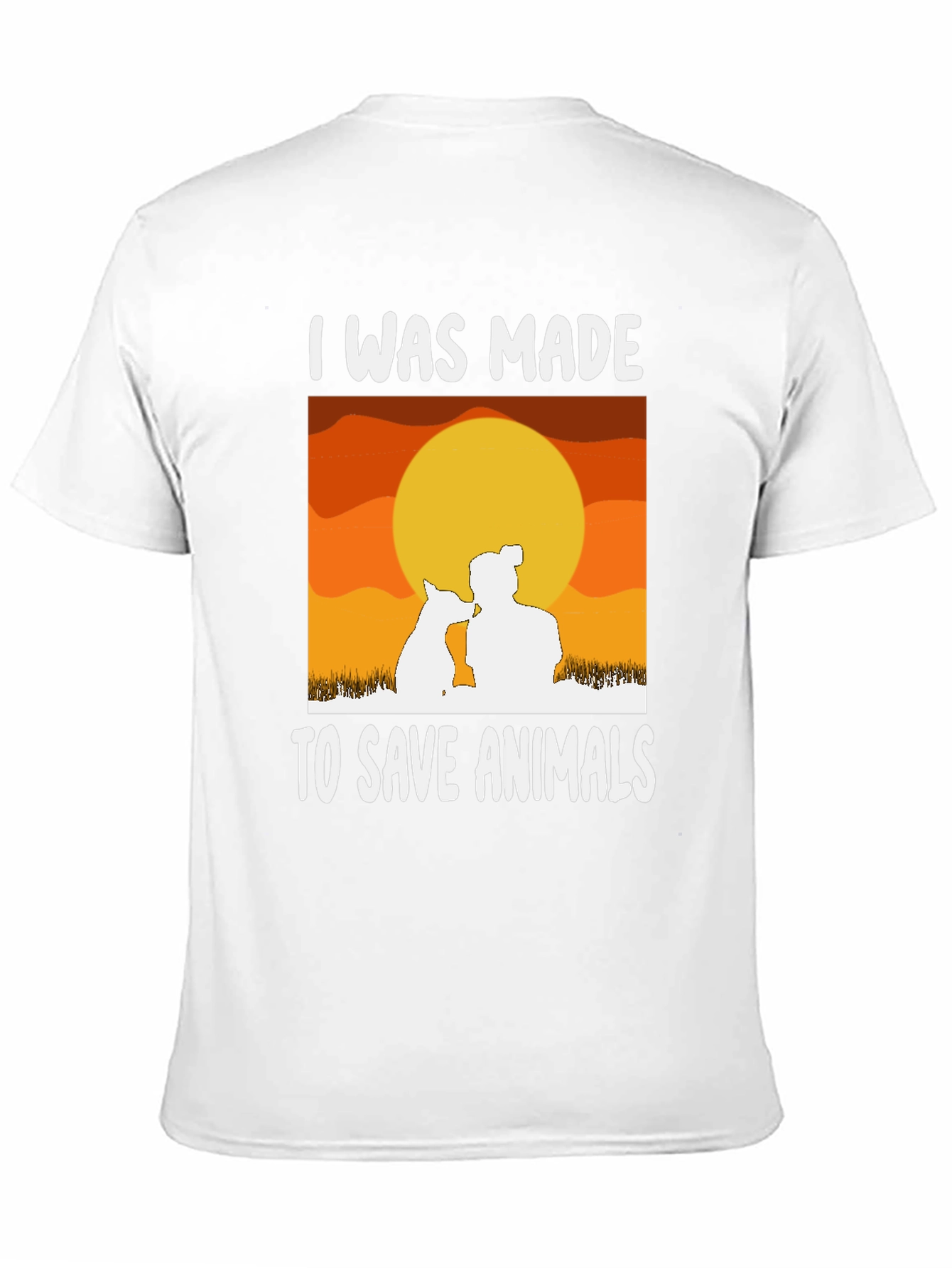 I Was Made to Save Animals T-Shirt