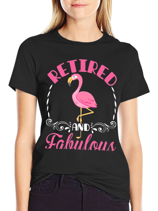 Retired and Fabulous Flamingo Graphic T-Shirt