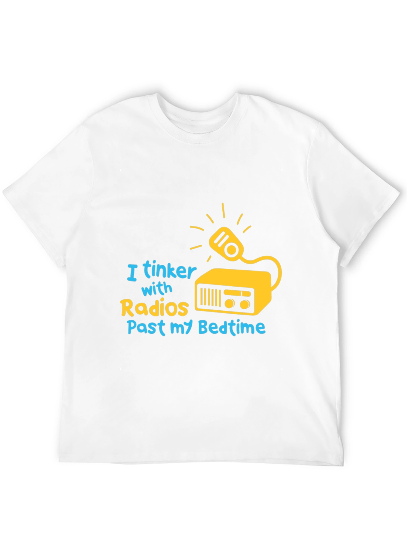I Tinker with Radios T-Shirt - Hobbyist Tee