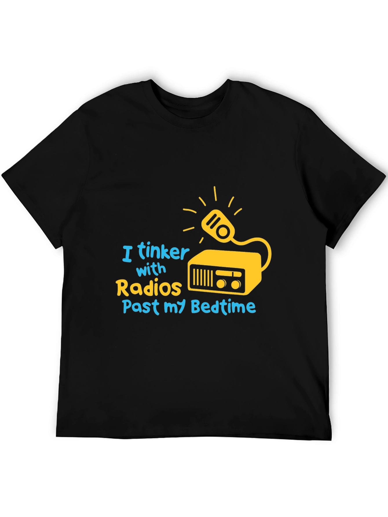 I Tinker with Radios T-Shirt - Hobbyist Tee