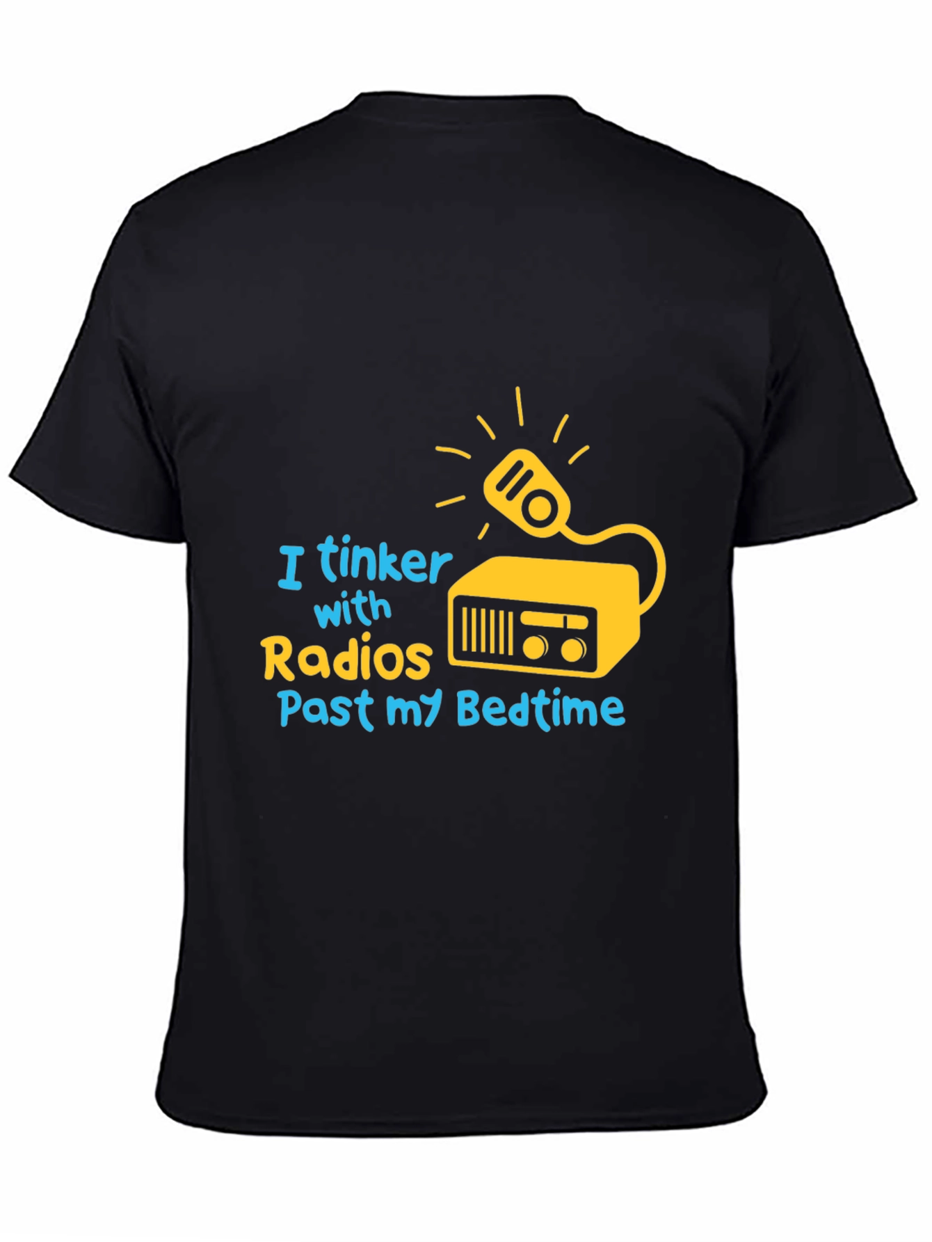 I Tinker with Radios T-Shirt - Hobbyist Tee