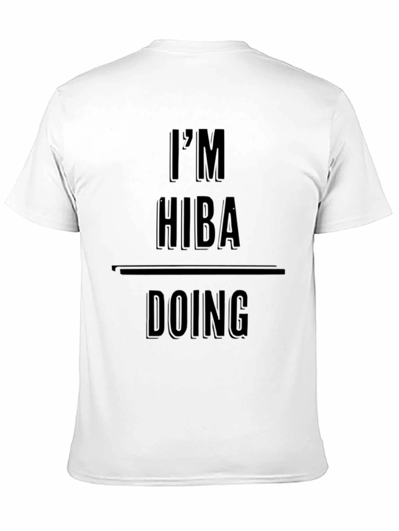 Im HIBA Doing HIBA Things Black T-Shirt