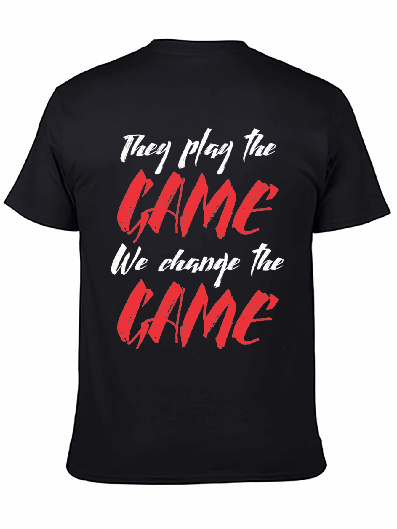 They Play the Game T-Shirt