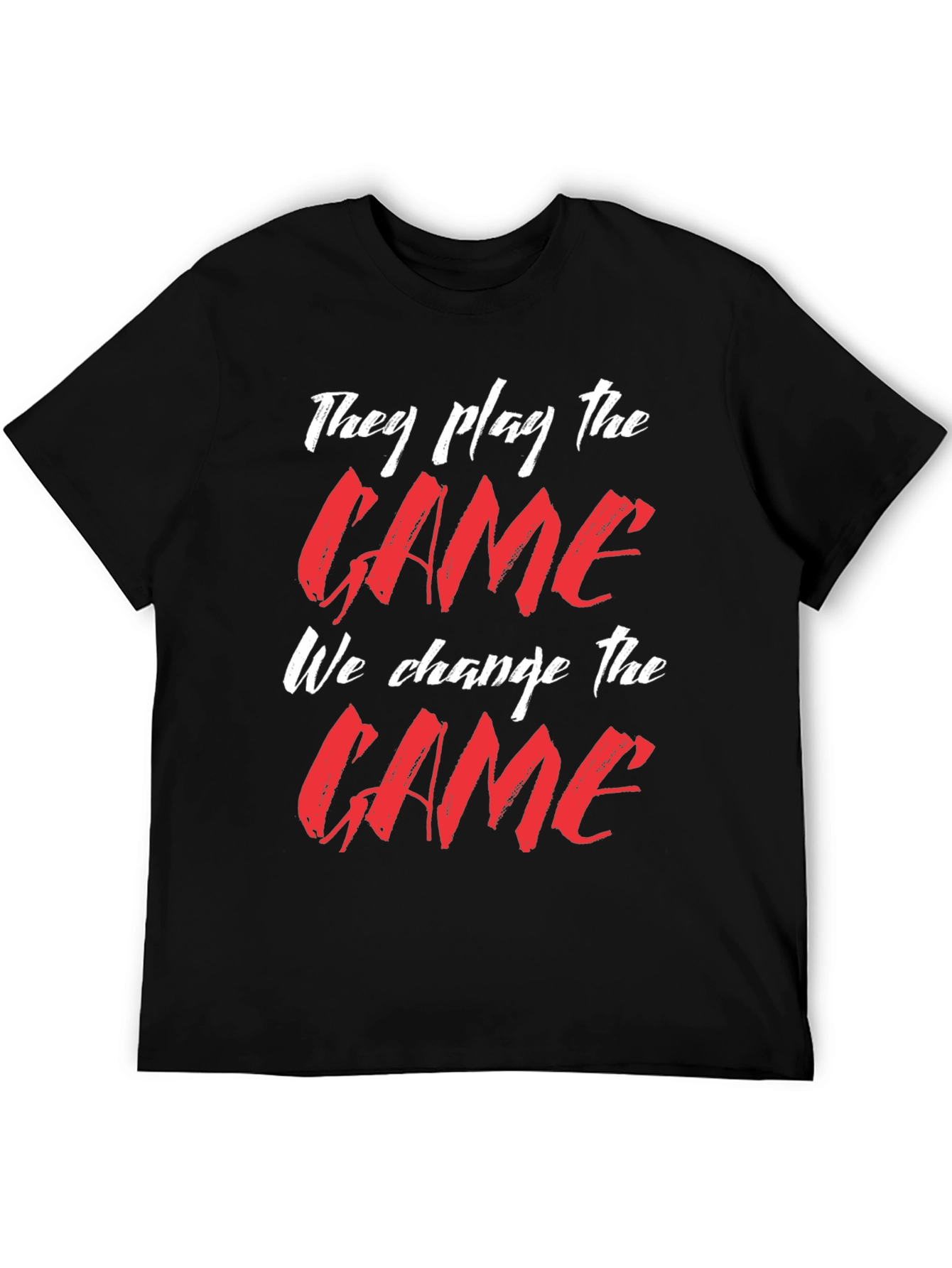 They Play the Game T-Shirt