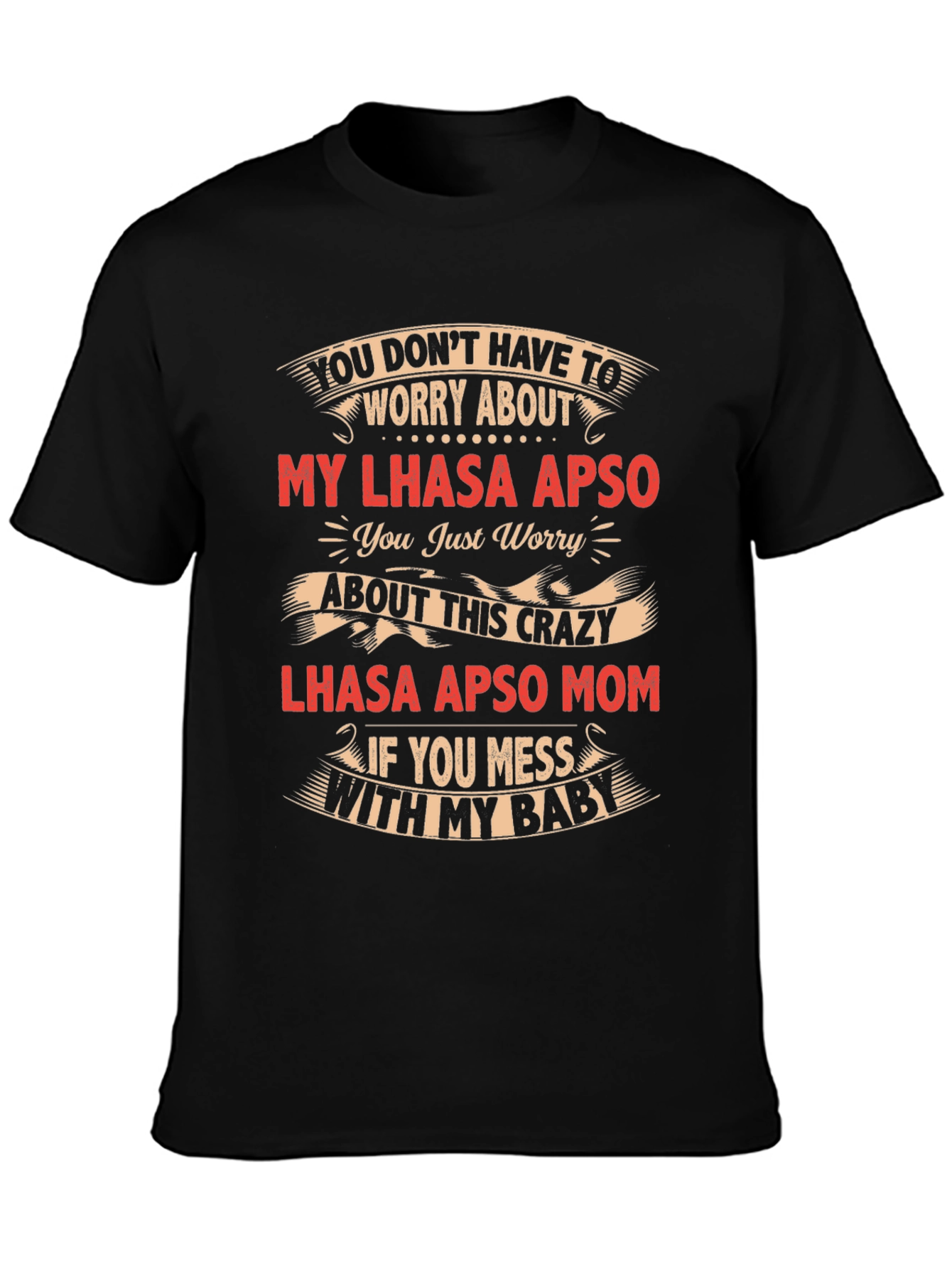 Lhasa Apso Mom Crazy Baby T-Shirt