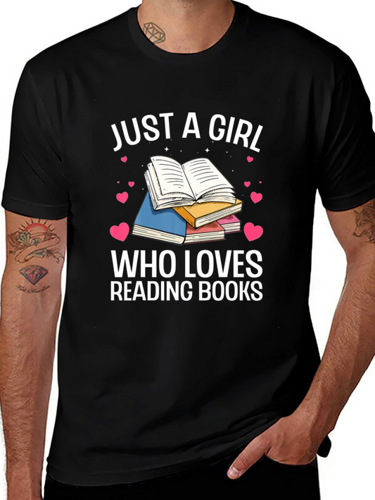 Just A Girl Who Loves Reading Books T-Shirt