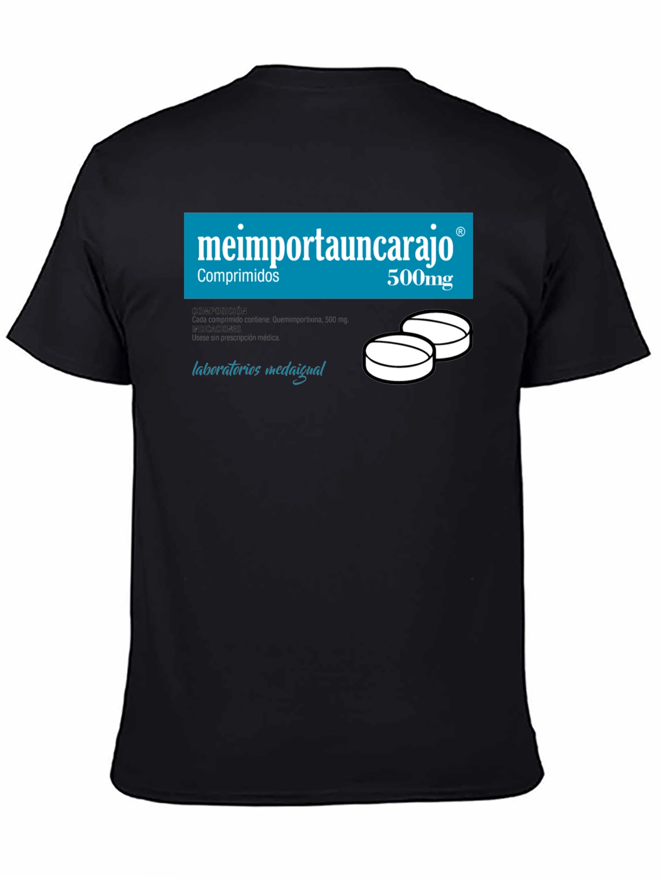 Humorous Me Importa Un Carajo T-Shirt