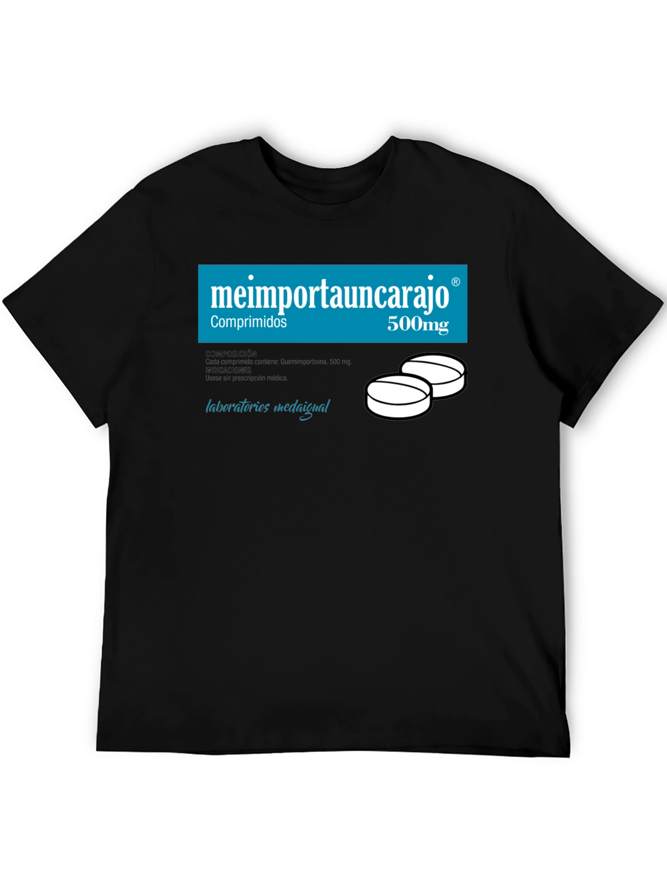 Humorous Me Importa Un Carajo T-Shirt
