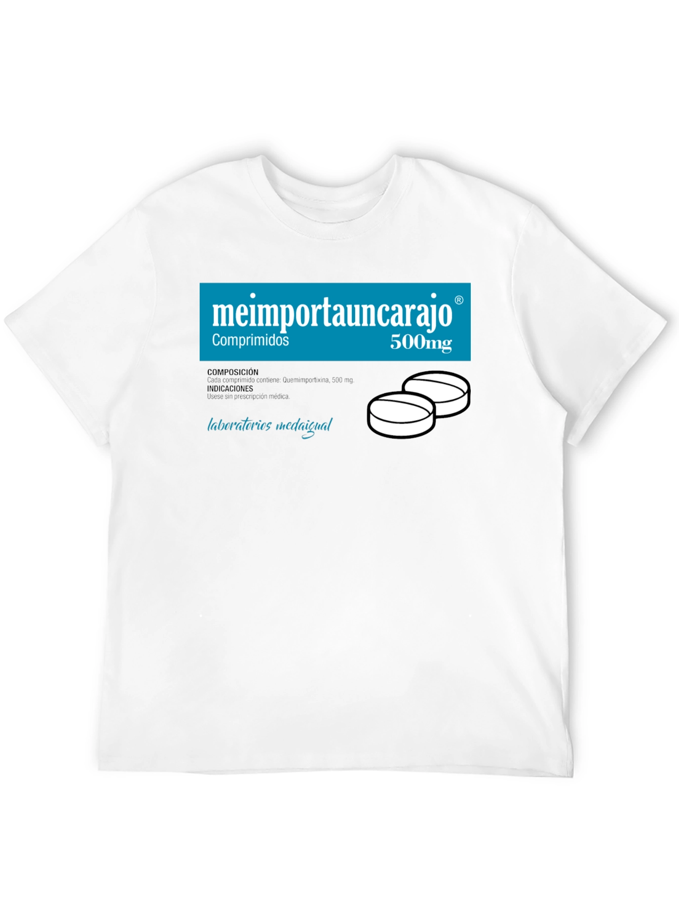 Humorous Me Importa Un Carajo T-Shirt