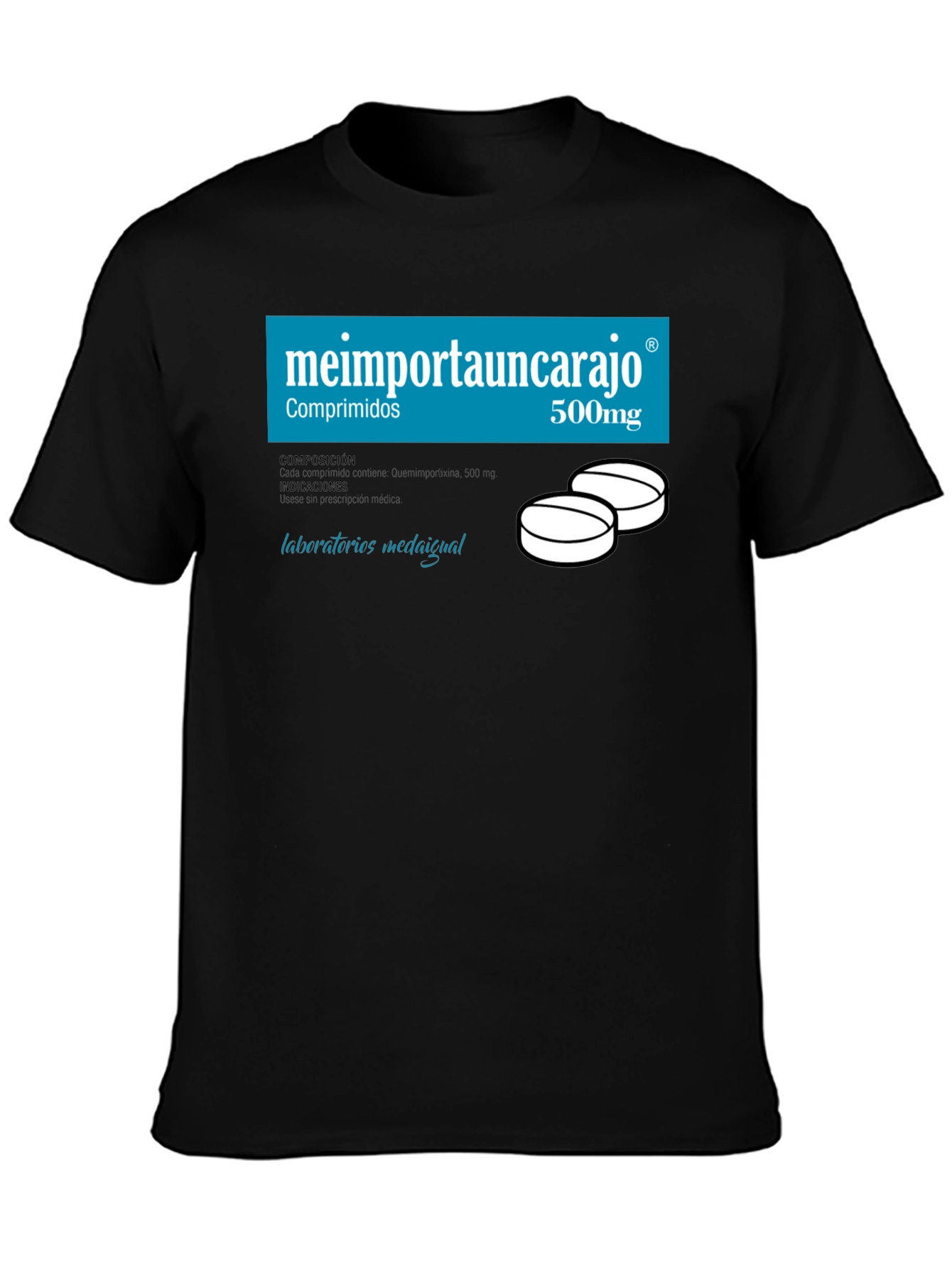 Humorous Me Importa Un Carajo T-Shirt