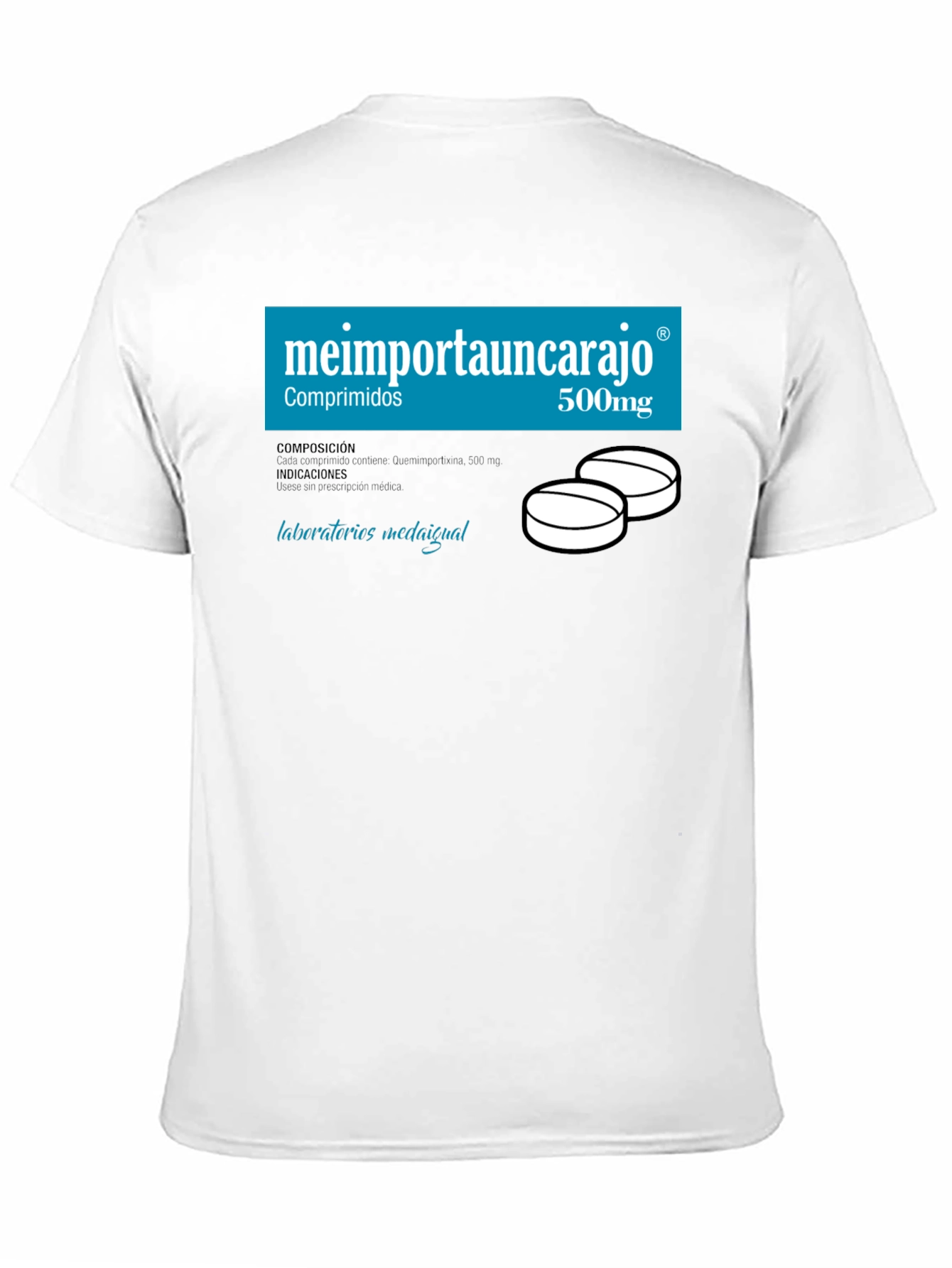 Humorous Me Importa Un Carajo T-Shirt
