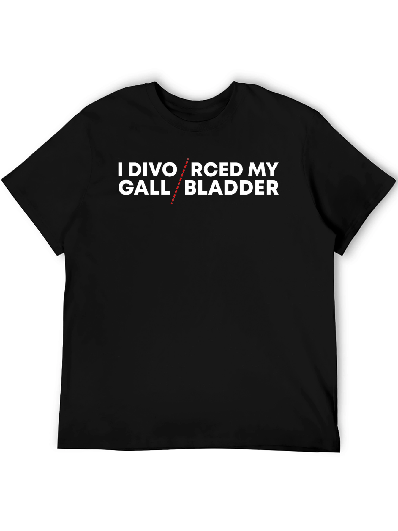 Divorced My Gall Bladder T-Shirt