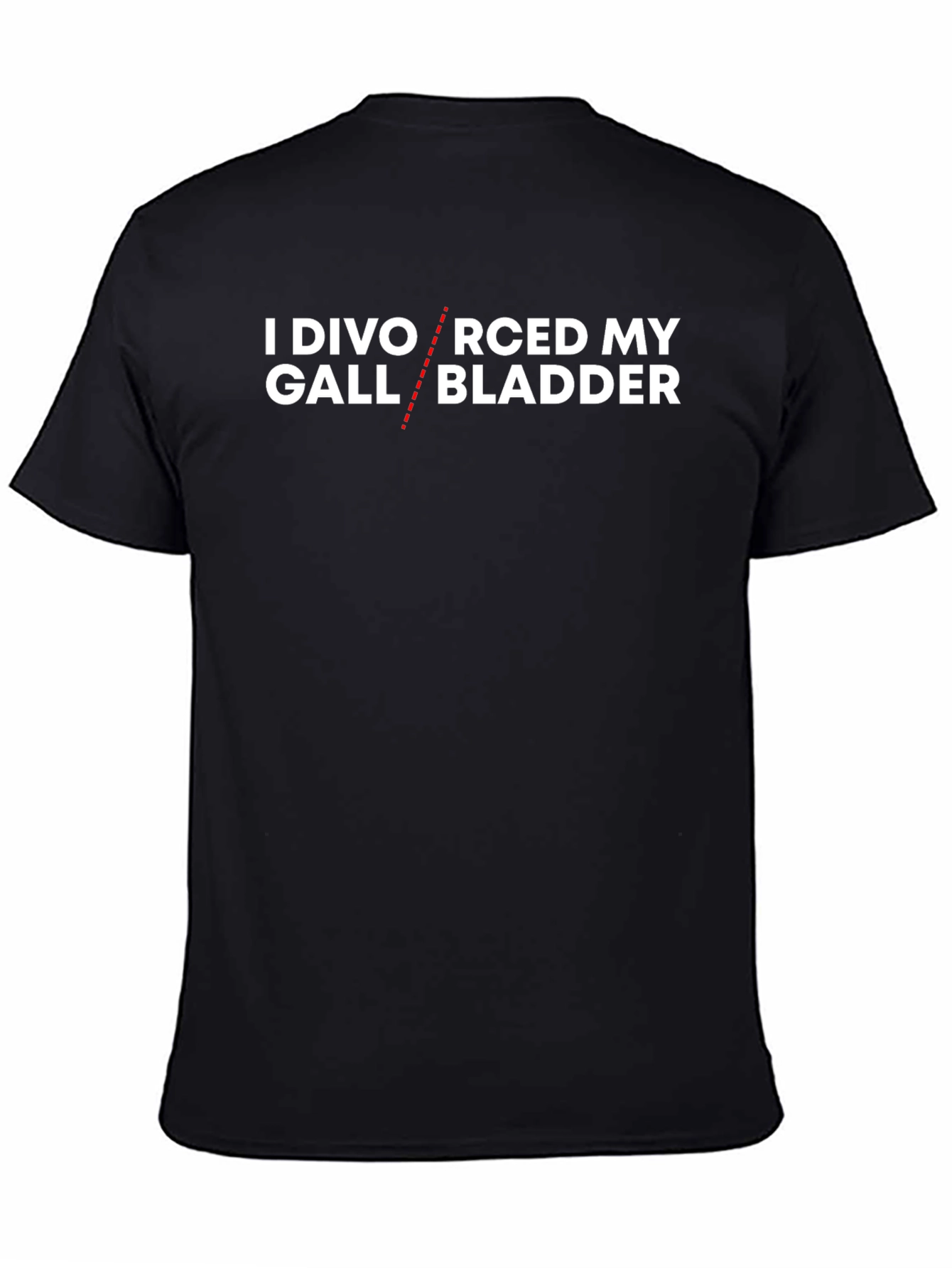 Divorced My Gall Bladder T-Shirt