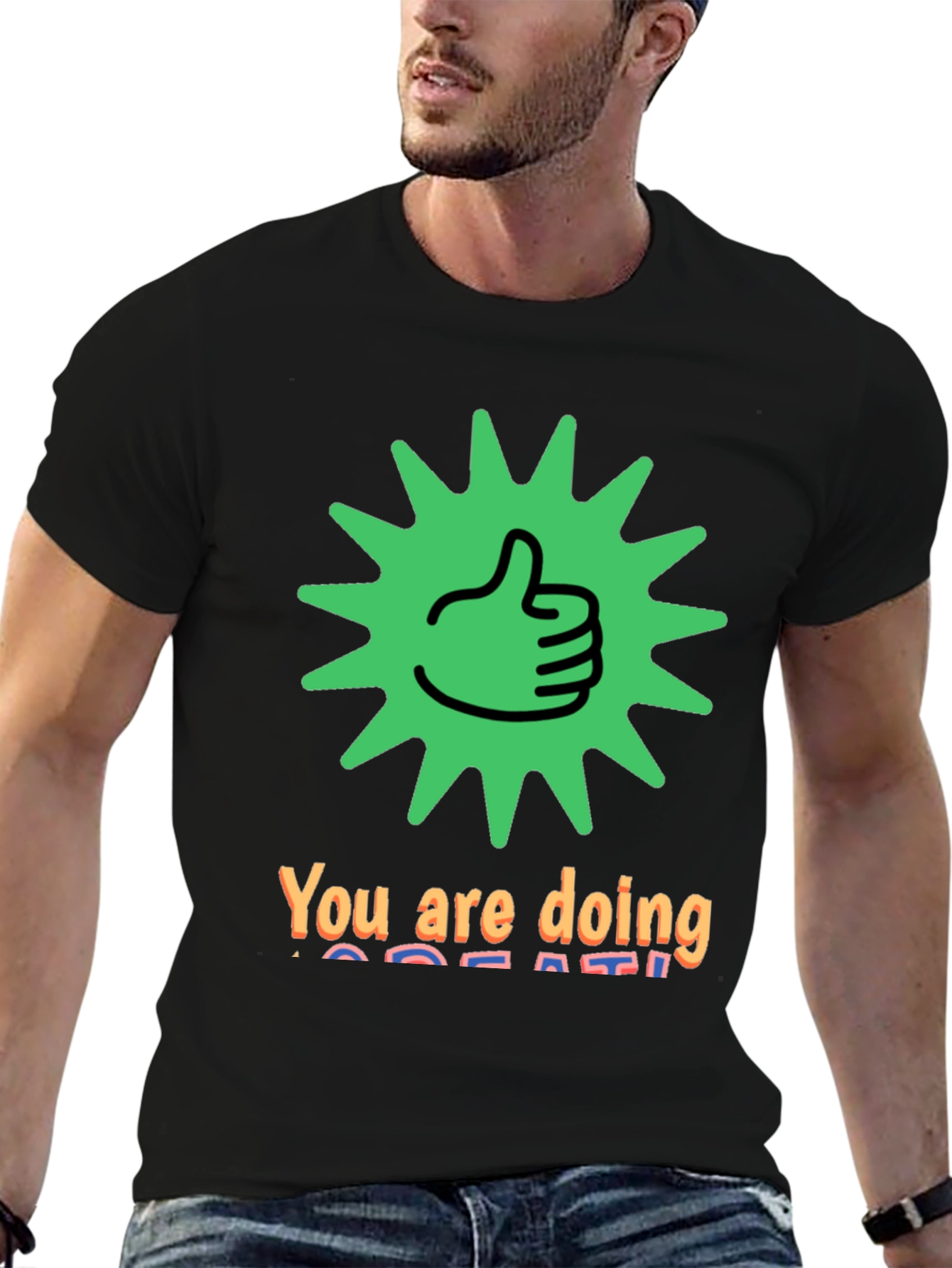 You Are Doing Great Graphic Tee