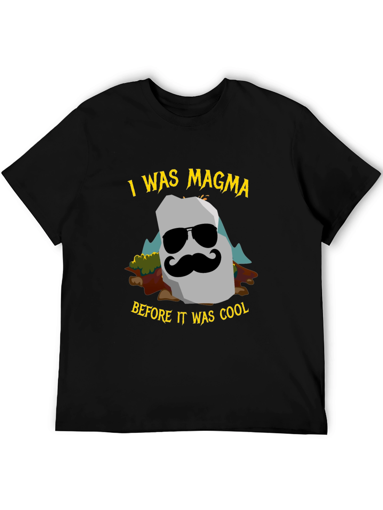 I Was Magma Cool Graphic T-Shirt