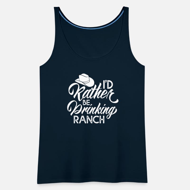 Cowboy I'd Rather Be Drinking Ranch