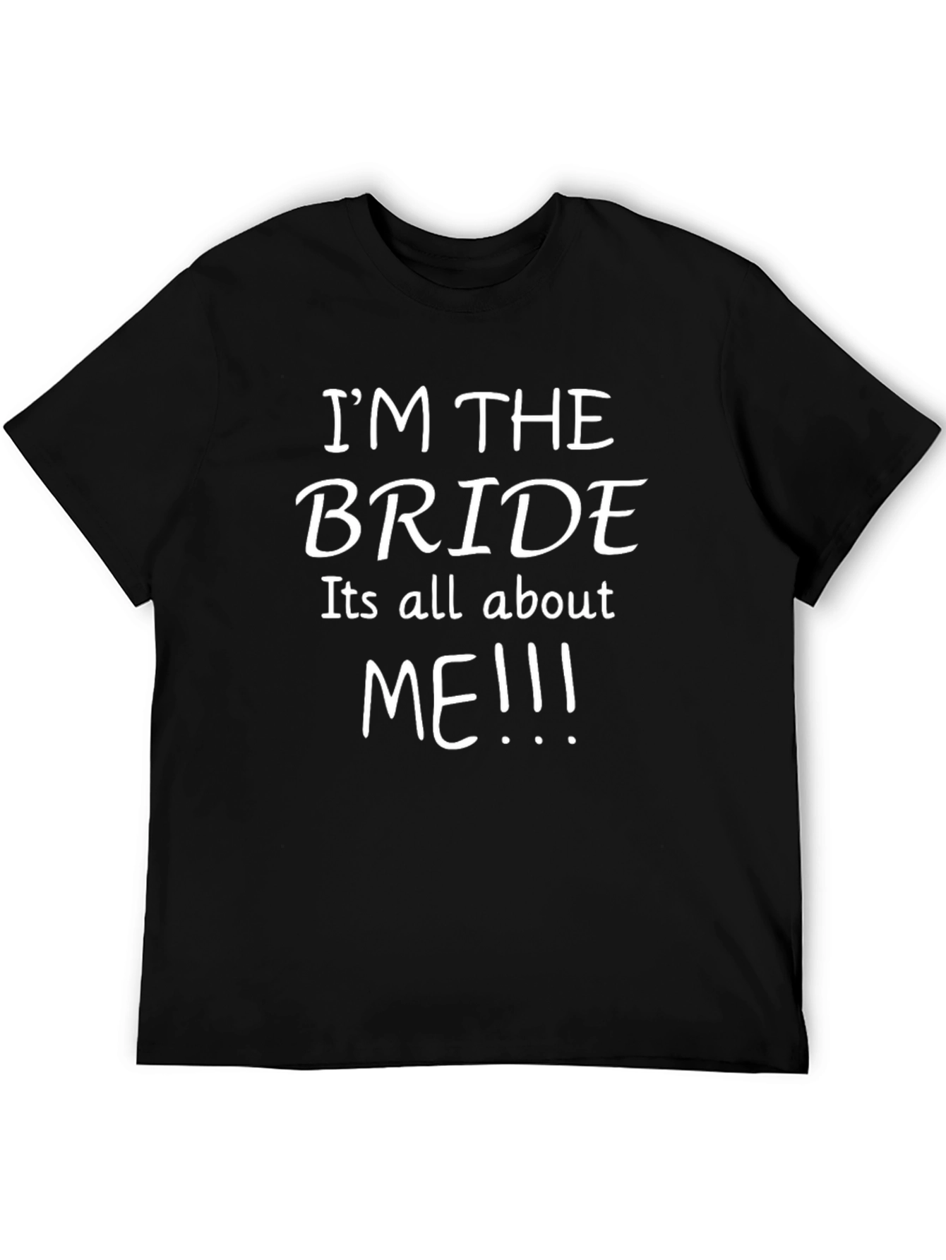Im The Bride T-Shirt - Wedding Party Tee