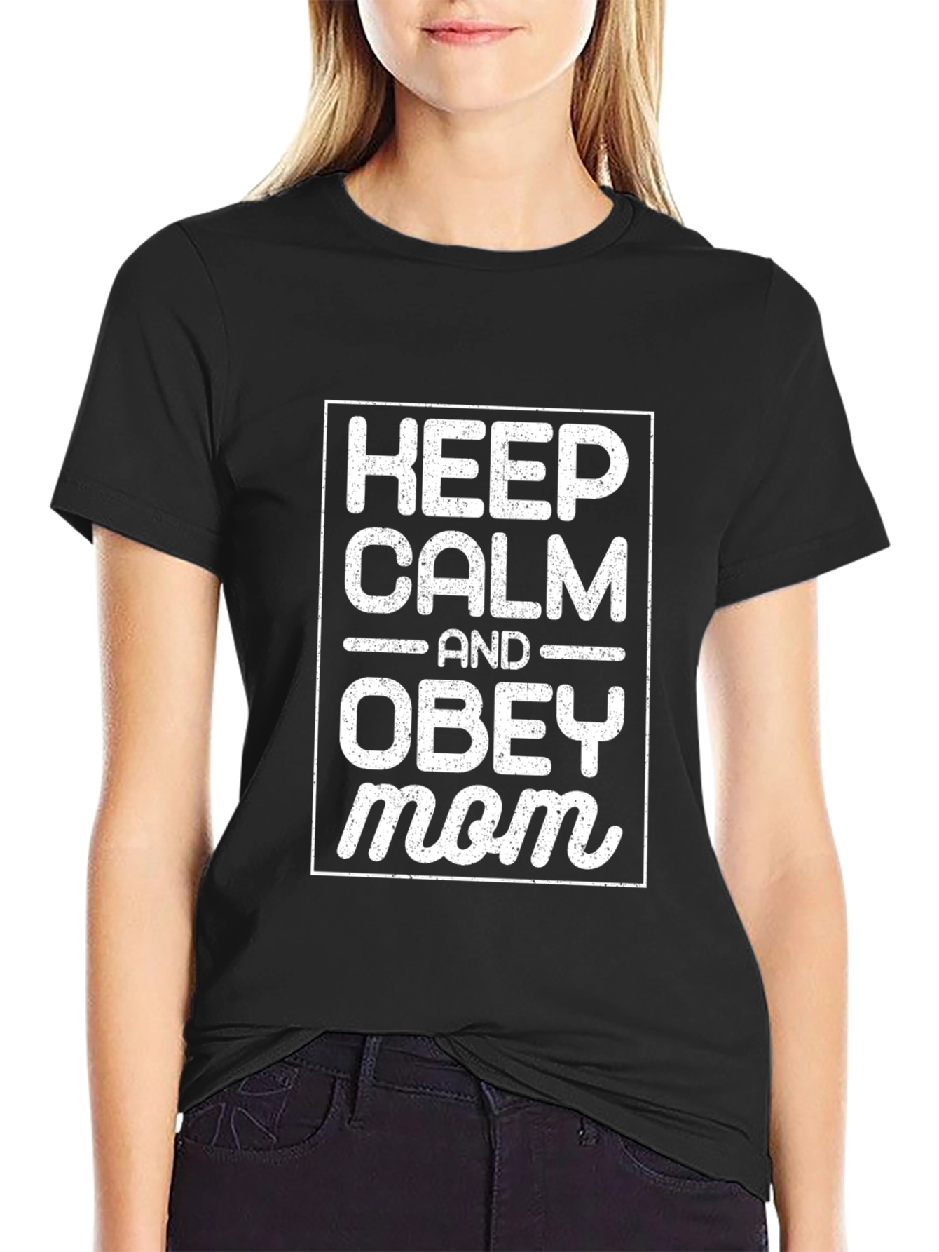 Keep Calm and Obey Mom T-Shirt - Black