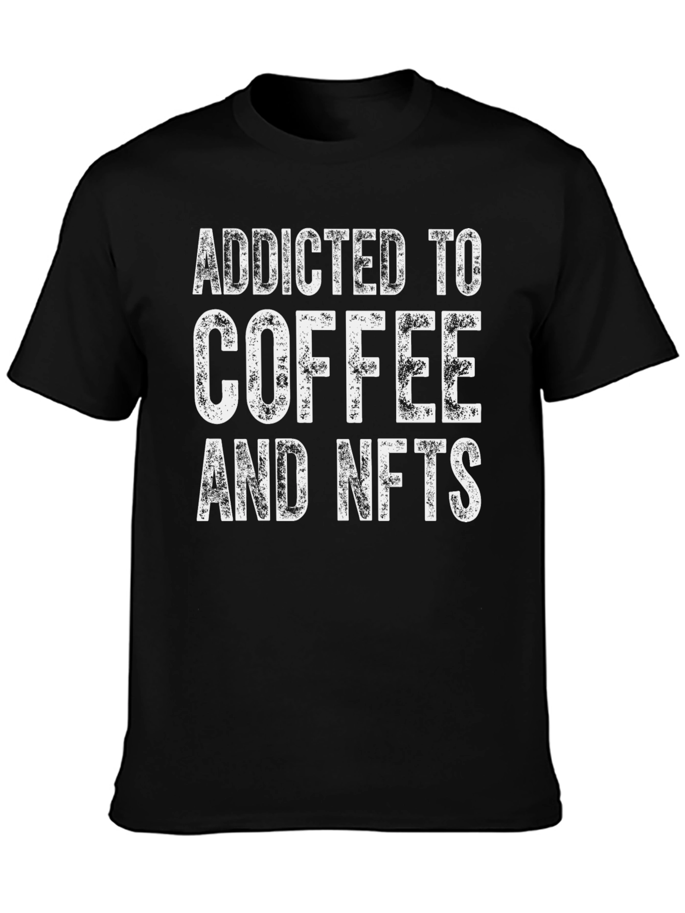 Addicted to Coffee and NFTs T-Shirt - Black