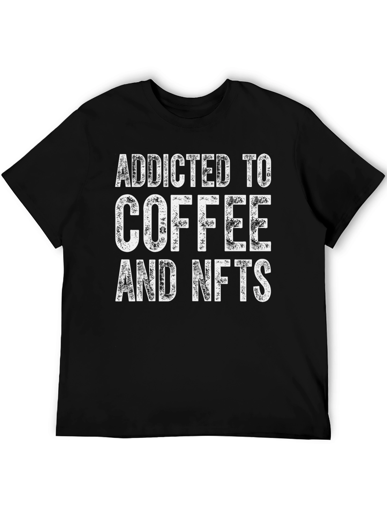 Addicted to Coffee and NFTs T-Shirt - Black