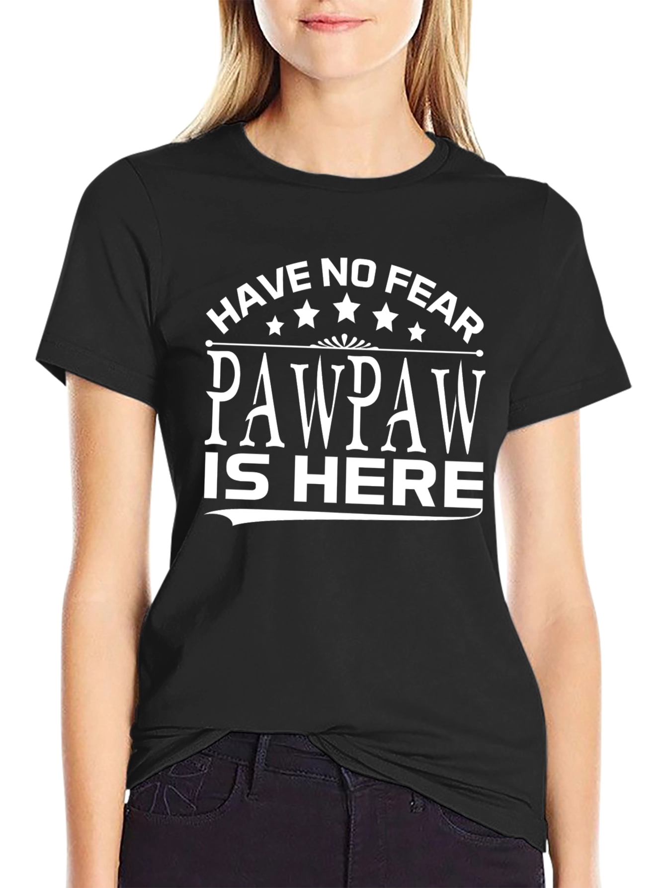 Have No Fear PawPaw Is Here T-Shirt
