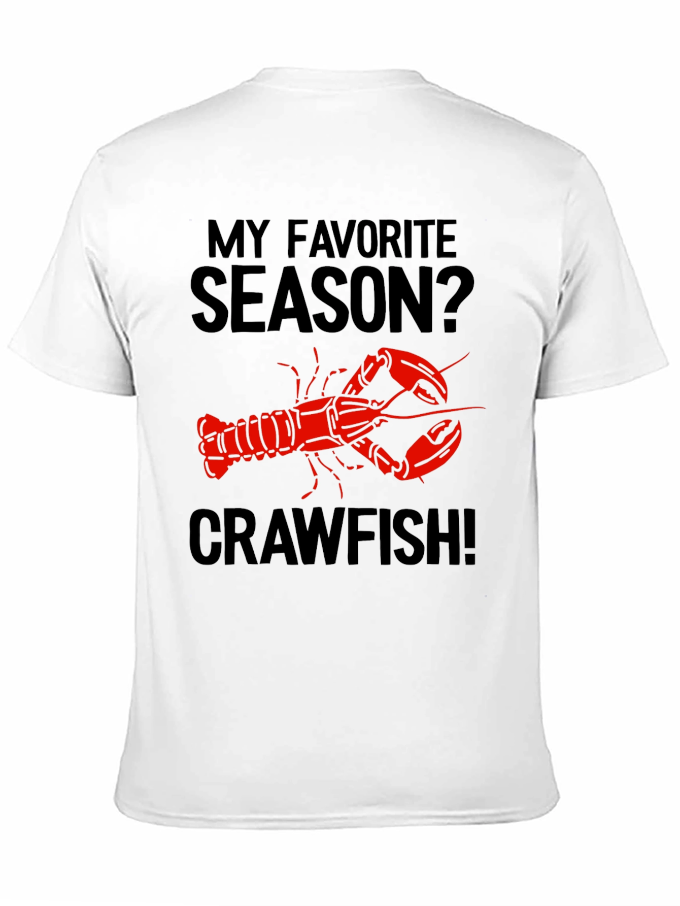 My Favorite Season Crawfish T-Shirt
