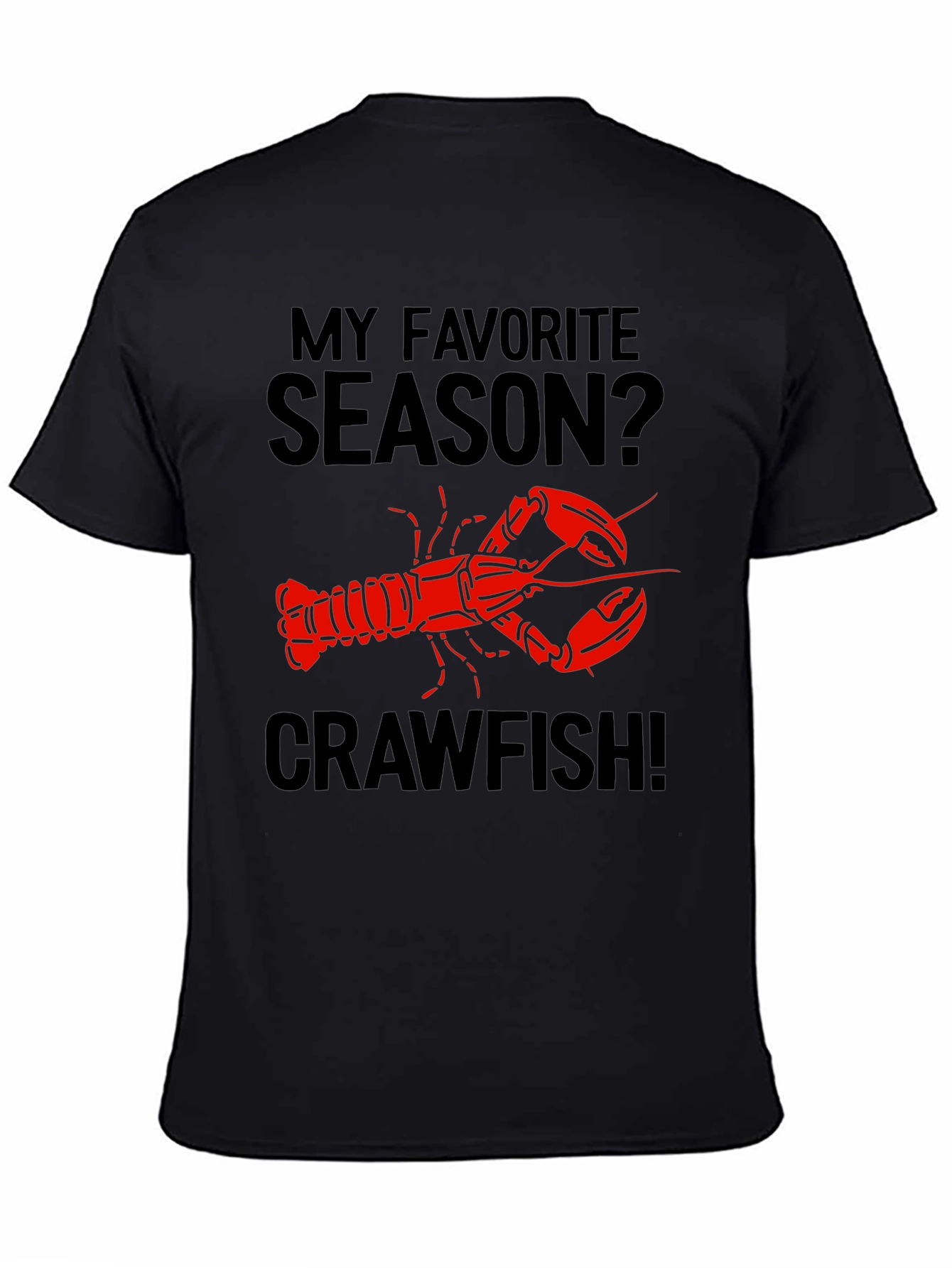 My Favorite Season Crawfish T-Shirt