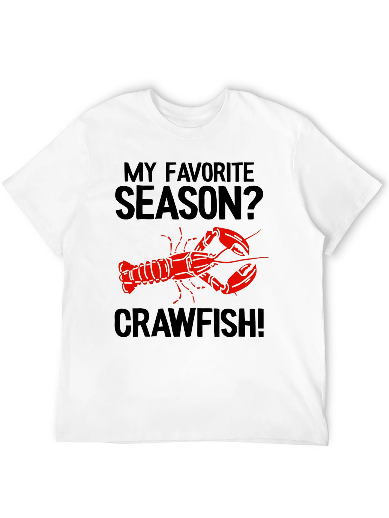 My Favorite Season Crawfish T-Shirt