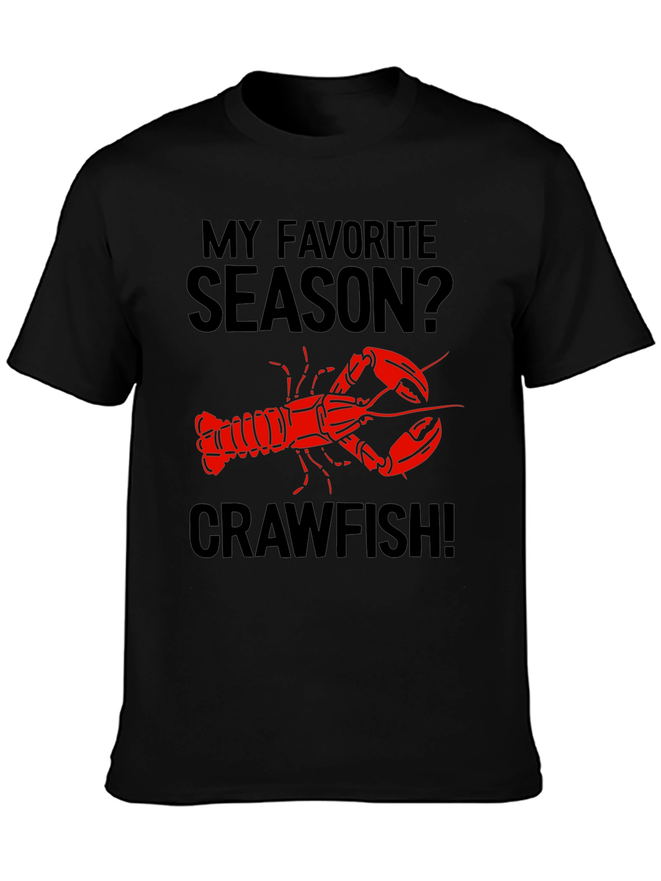 My Favorite Season Crawfish T-Shirt