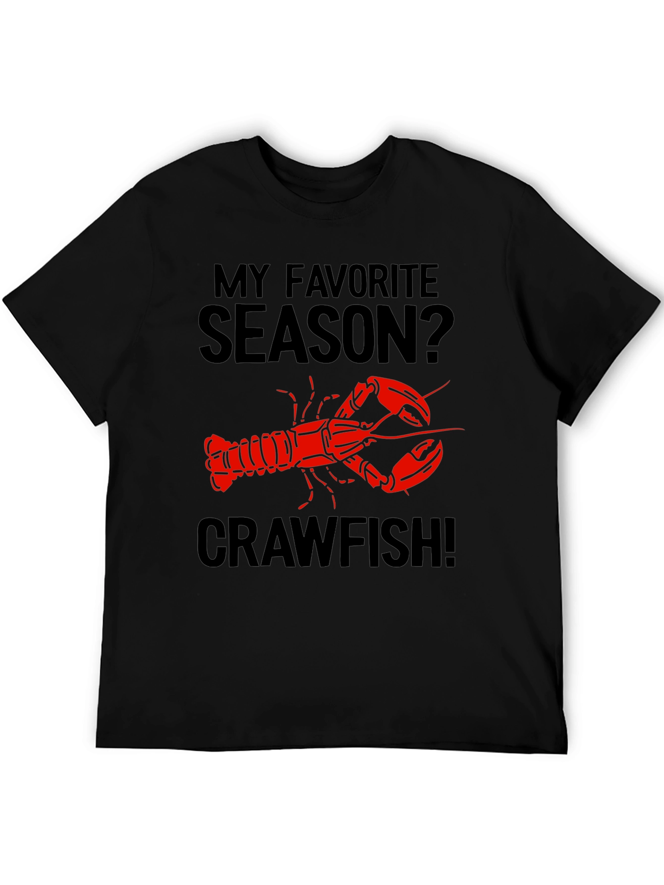 My Favorite Season Crawfish T-Shirt