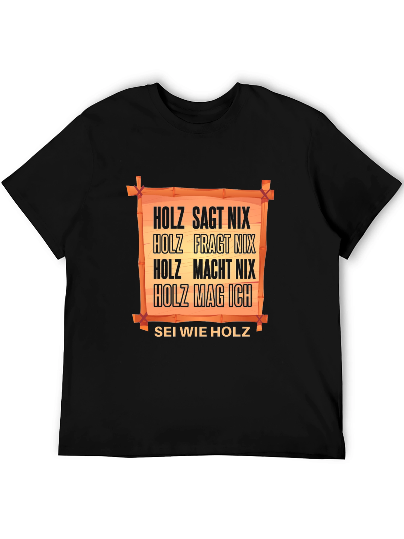 Holz T-Shirt - German Humor Tee