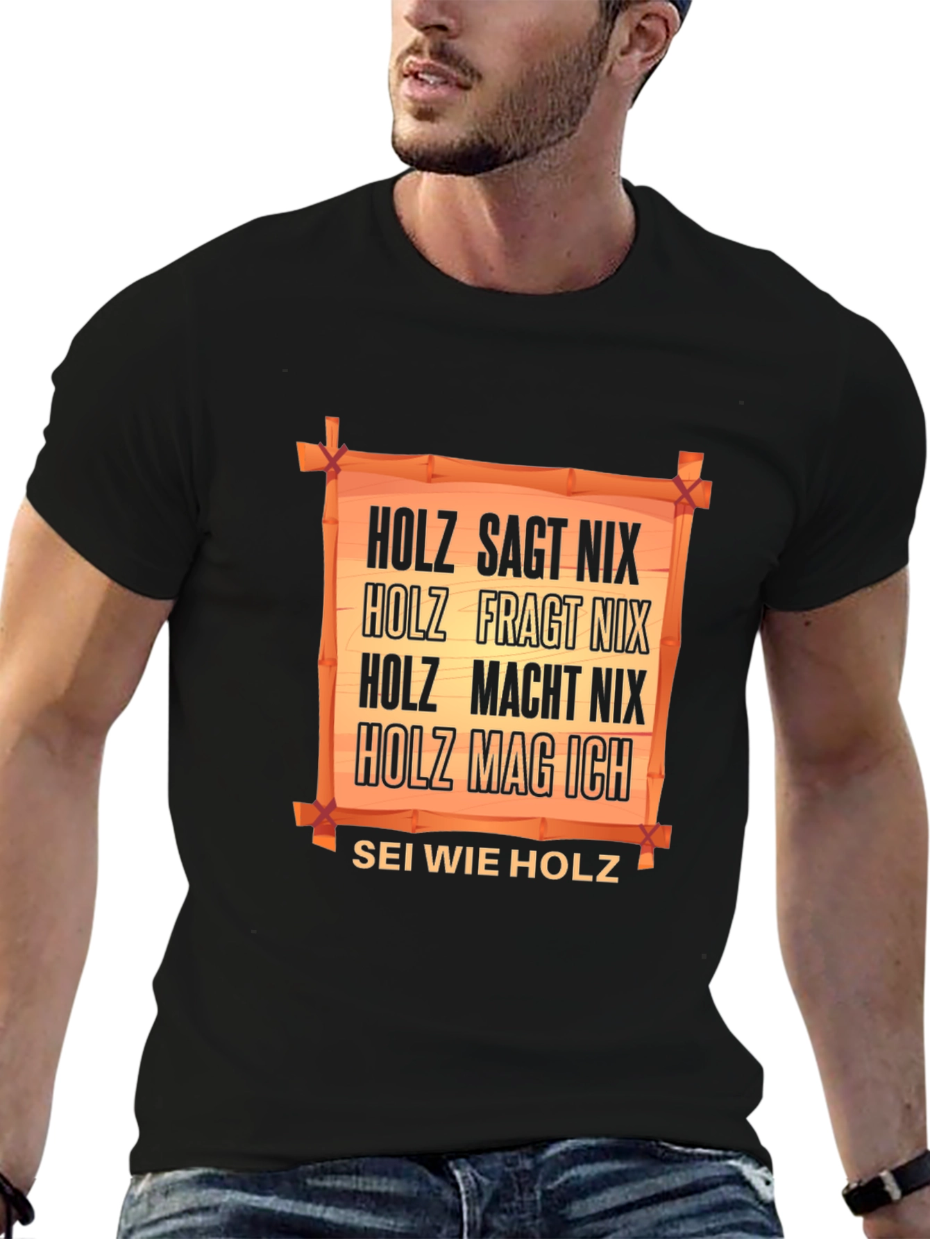 Holz T-Shirt - German Humor Tee