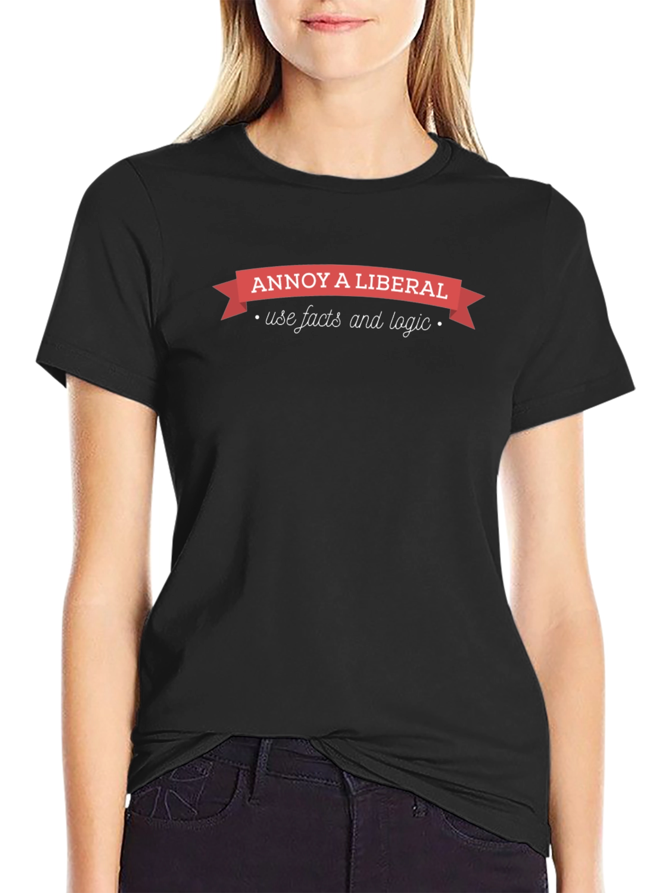 Annoy A Liberal T-Shirt: Facts & Logic Tee