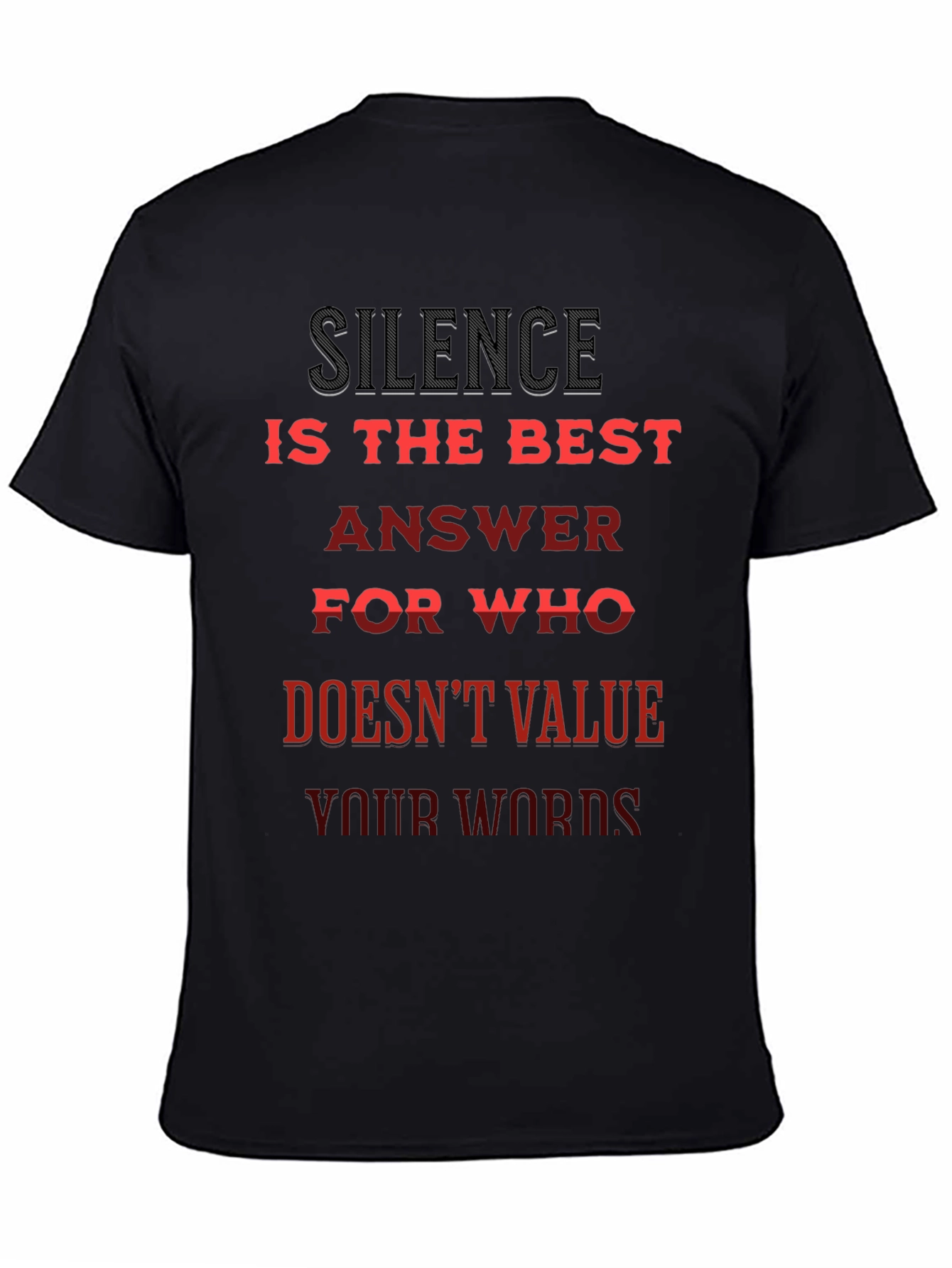 Silence is Best Tee - Slogan T-Shirt