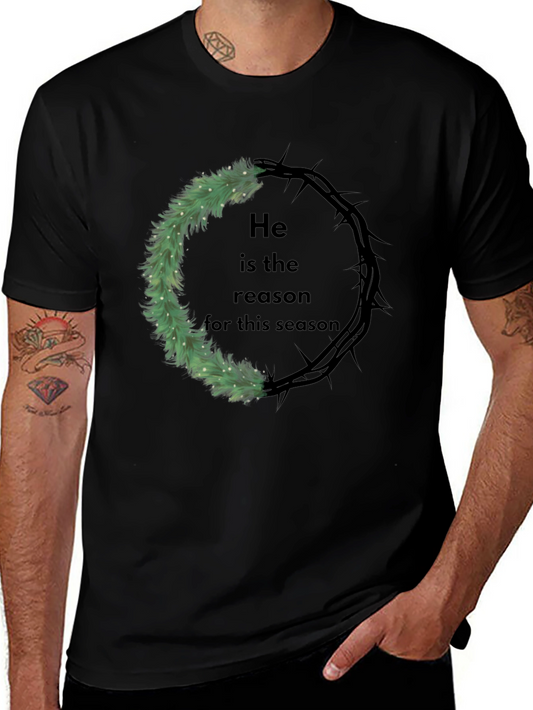 He Is the Reason T-Shirt - Christmas Wreath Crown of Thorns